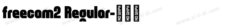 freecam2 Regular字体转换